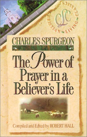 The Power of Prayer in a Believer’s Life